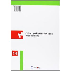 Càlcul i problemes d¿iniciació a les fraccions (Matemàtiques Bàsiques)