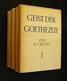 Image de Geist der Goethezeit, Versuch einer ideellen Einwicklung der klassisch-romantischen Litera