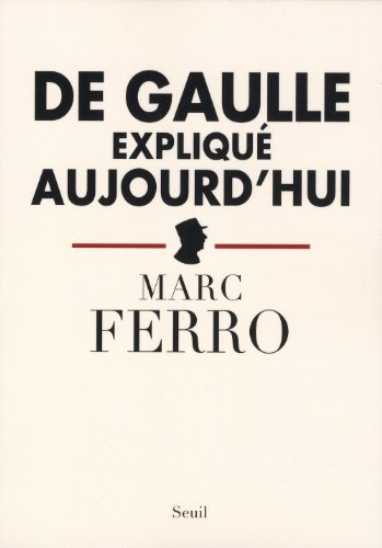 couverture de : De Gaulle expliqu&eacute; aujourd'hui