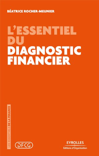 L'essentiel du diagnostic financier L'essentiel du diagnostic financier