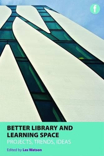 Better Library and Learning Spaces: Project, Trends, Ideas