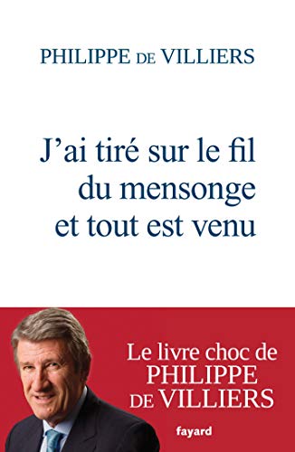 J'ai tiré sur le fil du mensonge et tout est venu J'ai tiré sur le fil du mensonge et tout est venu