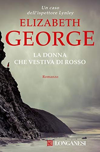 La donna che vestiva di rosso: I casi dell'ispettore Lynley libro