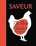 saveurs zürich  SAVEUR: The New Classics Cookbook: 1,000 Recipes + Expert Advice, Tips, and Tales (English Edition)