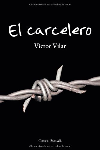 El carcelero / The Jailer: En Busca De La Libertad/ in Search of Freedom francais El carcelero / The Jailer: En Busca De La Libertad/ in Search of Freedom francais