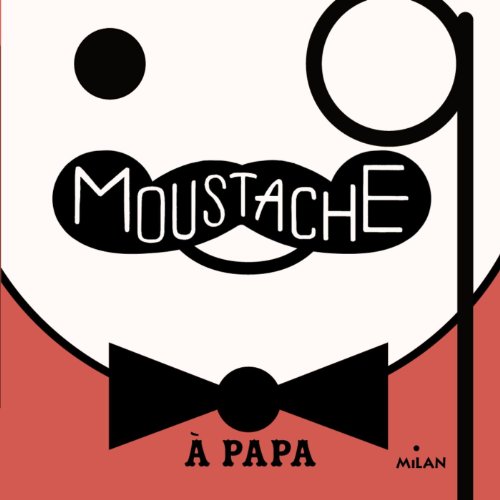 couverture de : Moustache &agrave; papa