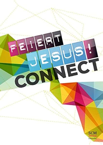 Feiert Jesus Connect Liederbuch Amazon De Bucher