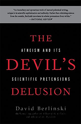 Télécharger The Devil's Delusion: Atheism and its Scientific Pretensions Livre eBook France