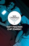 Sex Criminals Volume 2: Two Worlds, One Cop by 