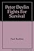 Produktbild Peter Devlin Fights For Survival