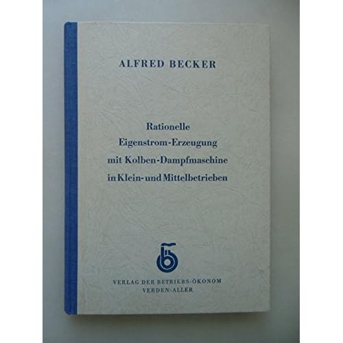 [PDF] Download Rationelle Eigenstrom-Erzeugung mit Kolben-Dampfmaschine in Klein- und Mittelbetrieben Kostenlos