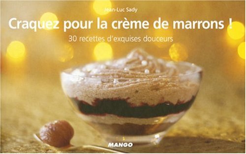 couverture de : Craquez pour la cr&egrave;me de marrons !
