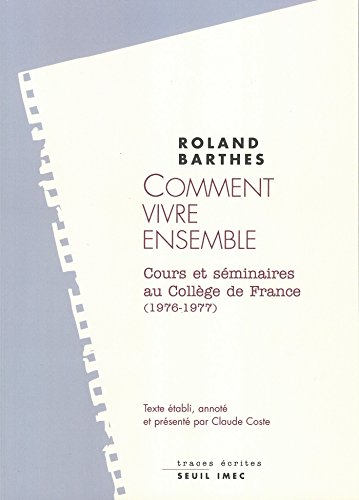 Download Comment vivre ensemble. Cours et séminaires au Collège de France (1976-1977) Download Comment vivre ensemble. Cours et séminaires au Collège de France (1976-1977)