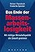 Das Ende der Massenarbeitslosigkeit: Mit richtiger Wirtschaftspolitik die Zukunft gewinnen by 
