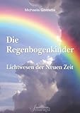 Image de Die Regenbogenkinder: Lichtwesen der Neuen Zeit