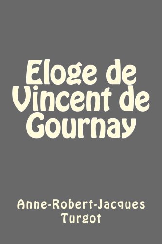 Eloge de Vincent de Gournay Eloge de Vincent de Gournay