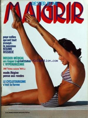 MAIGRIR [No 42] du 01/03/1978 - pour celles qui ont tout essaye, le nouveau regime dissocie dossier medical, un risque trop meconnu l'hyperuricemie - mode, regime pense aux rondes fiches cuisines le cyclotourisme c'est la forme gratuit