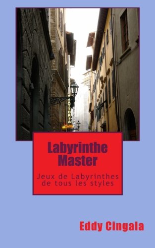 Labyrinthe Master: Jeux de Labyrinthes de tous les styles Labyrinthe Master: Jeux de Labyrinthes de tous les styles