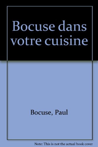 Bocuse dans votre cuisine gratuit Bocuse dans votre cuisine gratuit