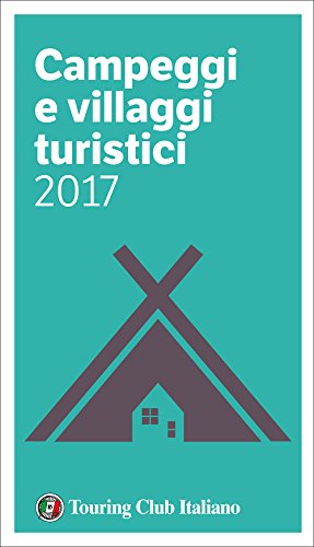 Campeggi e villaggi turistici 2017 libro