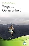 Image de Wege zur Gelassenheit - Wie die Seele wieder auftankt