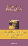 Image de Es war, als hätt' der Himmel die Erde still geküsst: Gedichte (Klassiker der Weltliteratur)