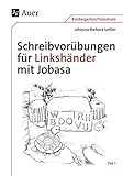 Schreibvorübungen für Linkshänder mit Jobasa: Teil 1 mit den Buchstaben I, O,U, V, W, D, B, R, H (1. Klasse/Vorschule) (Linkshändigkeit) by 