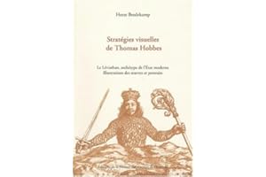 Stratégies visuelles de Thomas Hobbes : Le Léviathan, archétype de l'Etat moderne, illustration des oeuvres et portraits