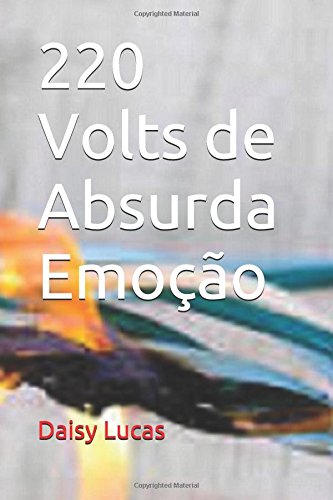 Preisvergleich Produktbild 220 Volts de Absurda Emoção: Daisy Lucas