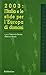 Produktbild 2003: l'Italia e le sfide per l'Europa di domani (I quaderni di Thesmos)