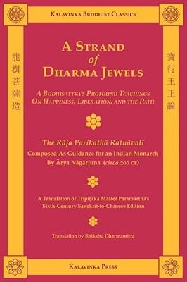 A Strand of Dharma Jewels: A Bodhisattva's Pofound Teachings on Happiness, Liberation, and the Path