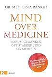 Cover zum Buch Mind over Medicine: Warum Gedanken of...