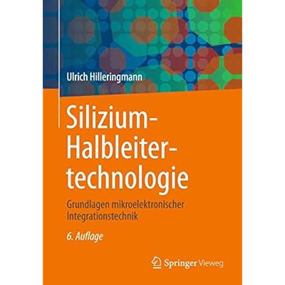 [PDF] Download Silizium-Halbleitertechnologie: Grundlagen mikroelektronischer Integrationstechnik Kostenlos