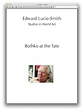 Image de Rothko at the Tate (Studies in World Art Book 68) (English Edition)