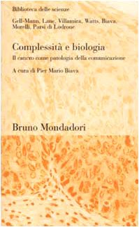 Complessità e biologia. Il cancro come patologia della comunicazione