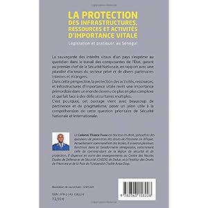 La protection des infrastructures, ressources et activités d'importance vitale: Législation et pratiques au Sénégal