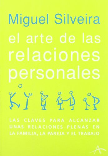 Download El arte de las relaciones personales: Las claves para alcanzar unas relaciones plenas en la familia, la pareja y el trabajo (Otras publicaciones) Download El arte de las relaciones personales: Las claves para alcanzar unas relaciones plenas en la familia, la pareja y el trabajo (Otras publicaciones)