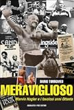 Meraviglioso. Marvin Hagler e i favolosi anni Ottanta