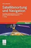 Image de Satellitenortung und Navigation: Grundlagen, Wirkungsweise und Anwendung globaler Satellitennavigati