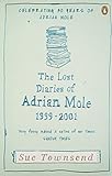 The Lost Diaries of Adrian Mole, 1999-2001. The Lost Diaries of Adrian Mole, 1999-2001.