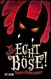 Echt böse! Vampire sterben einsam by 