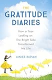 Image de The Gratitude Diaries: How A Year Of Living Gratefully Changed My Life
