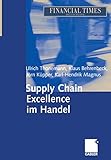 Supply Chain Excellence im Handel: Trends, Erfolgsfaktoren und Best-Practice-Beispiele by 