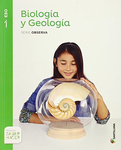BIOLOGIA Y GEOLOGIA EXTREMADURA SERIE OBSERVA 1 ESO SABER HACER