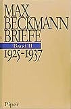 Image de Max Beckmann Briefe, Bd.2: 1925-1937