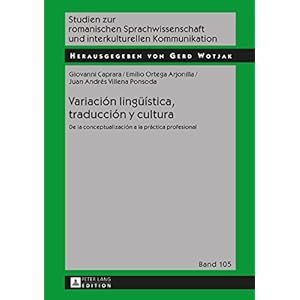 Variación lingueística, traducción y cultura: De La Conceptualización a La Práctica Profesional