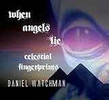Image de When Angels Lie: Celestial Fingerprints (English Edition)