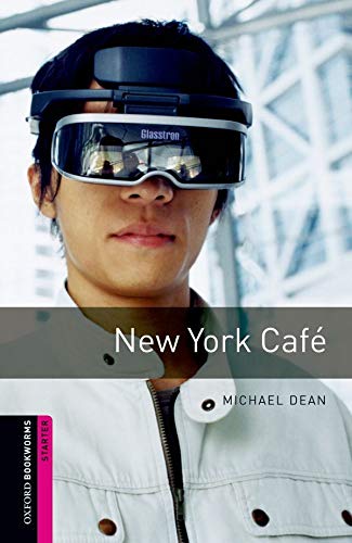 Oxford Bookworms Library: Starter Level:: New York Café (Oxford Bookworms ELT)