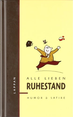 Alle lieben Ruhestand