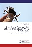 Image de Growth and Reproduction of South Indian Fresh Water Edible Crab:: Manipulation by selected biogenic amines